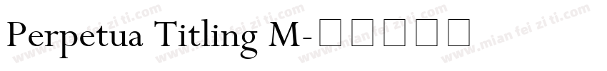 Perpetua Titling M字体转换